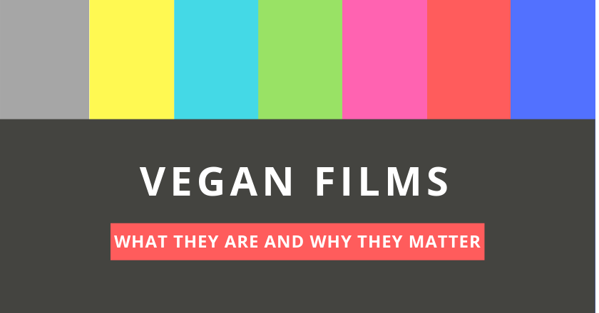 What is a Vegan Film and Why Do They Matter?