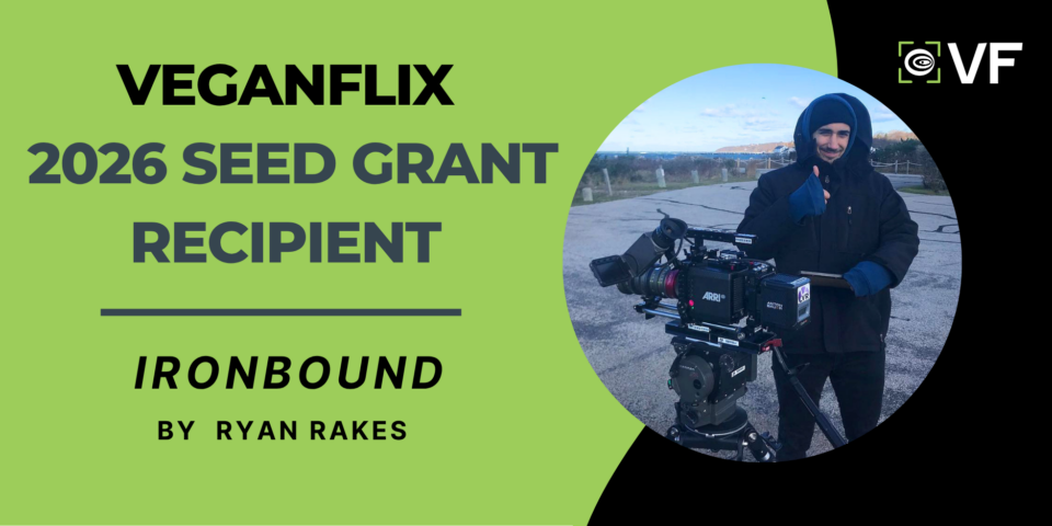 VeganFlix 2026 Seed Grant recipient Ironbound by Ryan Rakes, with Ryan Rakes pictured beside a camera on a green and black background